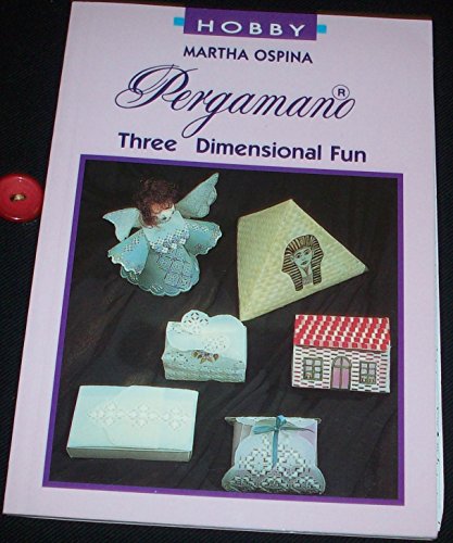 Pergamano : Three Dimensional Fun.