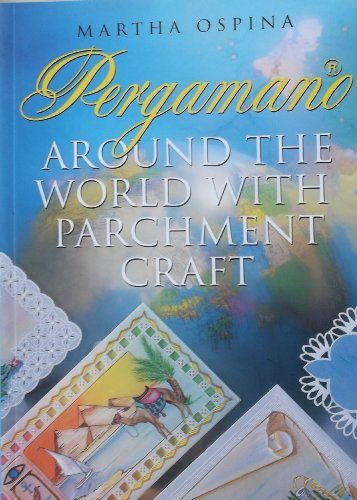 Pergamano Around the World with Parchment Craft