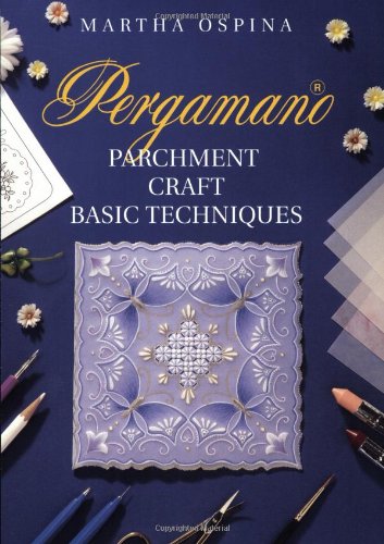 Pergamano Parchment Craft Basic techniques