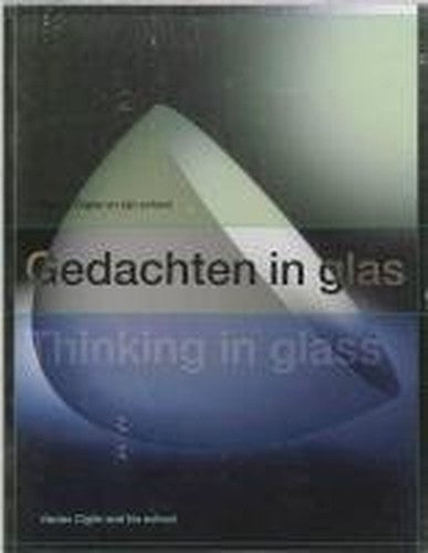 Thinking in Glass: English/dutch Text
