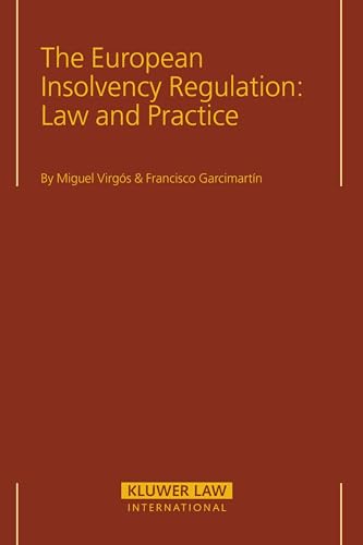 The European Insolvency Regulation: Law and Practice