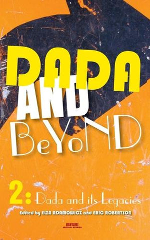 Dada and Beyond, Volume 2