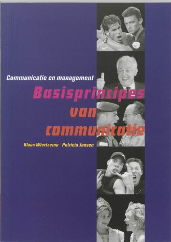 Communicatie en management - Basisprincipes van communicatie