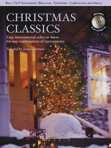 Christmas Classics  Easy Instrumental Solos or Duets for Any Combination of Instruments Bass Clef Instruments Bassoon Trombone Euphonium Others
