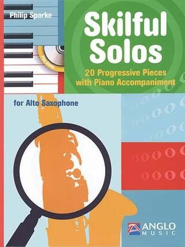 Philip Sparke : Skilful Solos for Alto Saxophone with Piano Accompaniment (Book and CD)