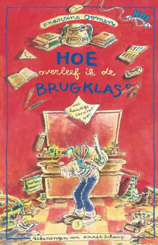 Hoe overleef ik de brugklas ? (Hoe overleef ik..., 3)