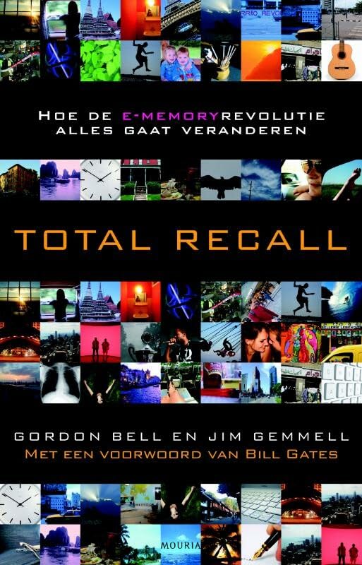 Total recall: hoe de e-memoryrevolutie alles gaat veranderen