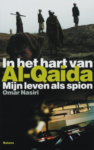 In het hart van Al-Qaida: mijn leven als spion