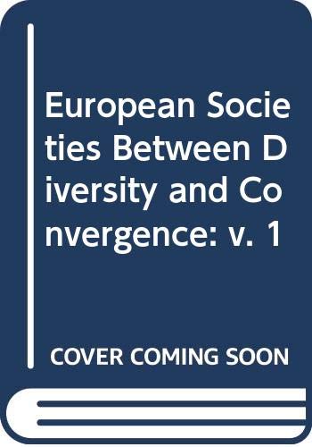 European Societies Between Diversity and Convergence