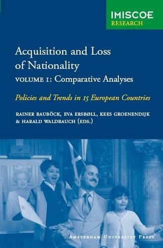 Acquisition and Loss of Nationality|Volume 1: Comparative Analyses