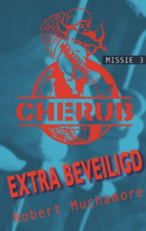 Extreem beveiligd (Cherub, 3)