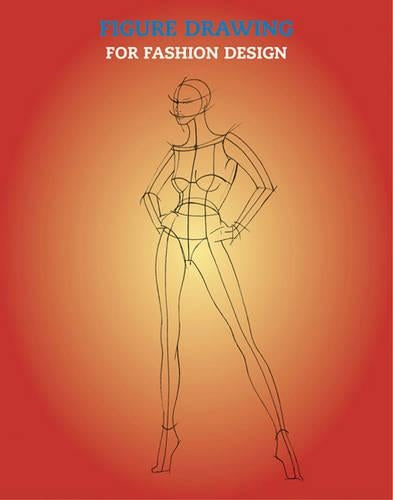 Figure Drawing for Fashion Design