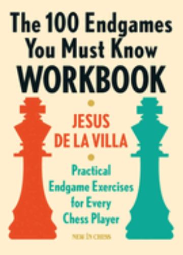 The 100 Endgames You Must Know Workbook