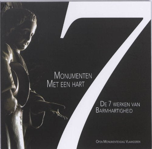 Monumenten met een hart: de 7 werken van barmhartigheid