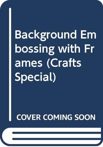 Background Embossing with Frames