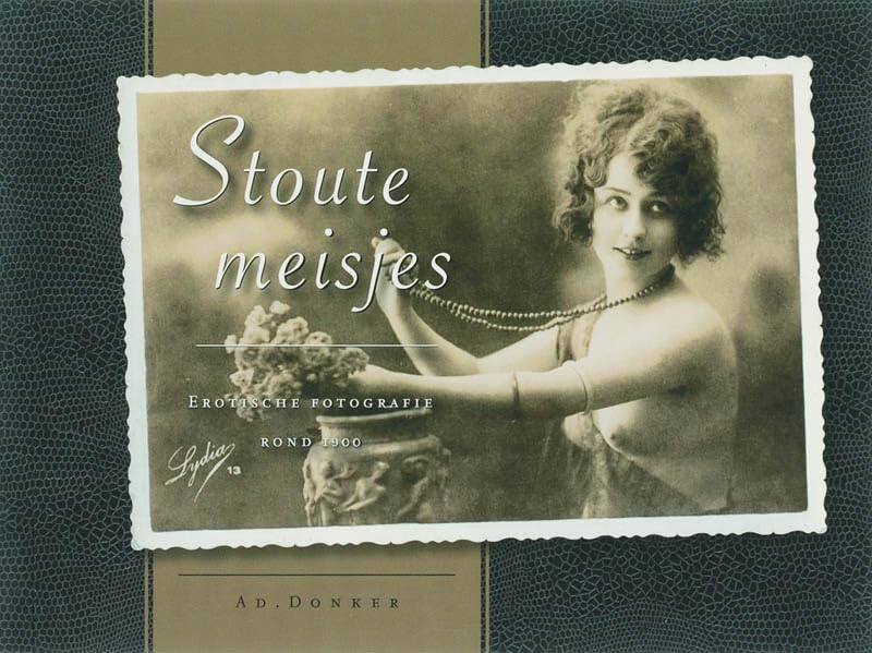 STOUTE MEISJES: erotische fotografie rond 1900