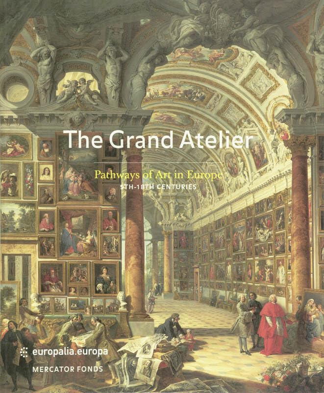 The Grand Atelier: Pathways of Art in Europe (5th-18th Century)