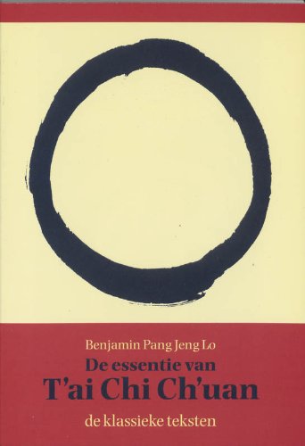 Het wezen van T'ai Chi Ch'uan: de literaire traditie