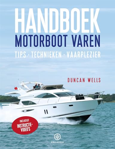 Handboek motorboot varen: tips, technieken, vaarplezier