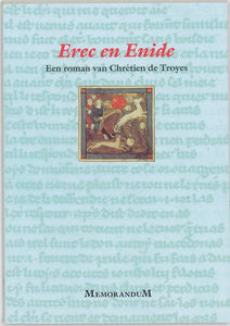 Erec en Enide: een roman van Chretien de Troyes (MemoranduM, 1) 