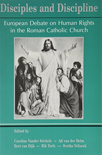 Disciples and Disciplines. European Debate on Human Rights in the Roman Catholic Church