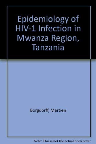 Epidemiology of HIV-1 Infection in Mwanza Region, Tanzania