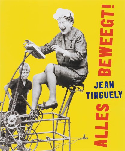 Jean Tinguely: alles beweegt!