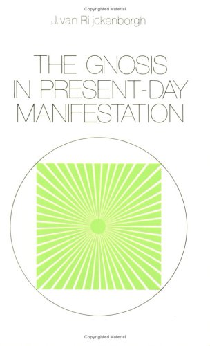 The Gnosis in Present-Day Manifestation