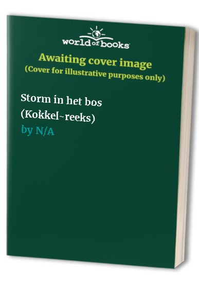 Storm in het bos (Kokkel-reeks)