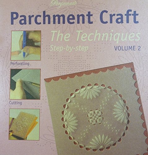 Ecstasy Crafts Parchment Craft, Techniques Volume 2
