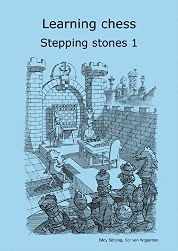 Learning Chess - Stepping Stones 1