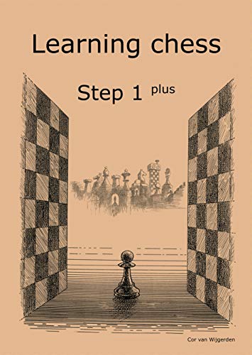 Learning Chess - Workbook Step 1 plus