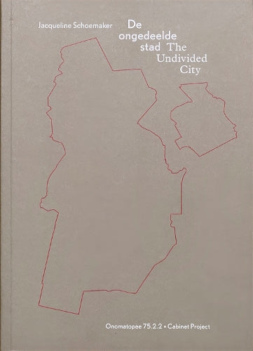 The Undivided City