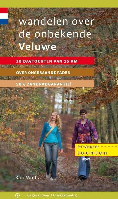 Wandelen over de onbekende Veluwe: 20 dagtochten van 15 km