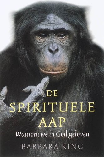 De spirituele aap: Waarom we in God geloven
