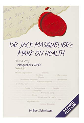 Dr. Jack Masquelier's Mark on Health - Revised Edition