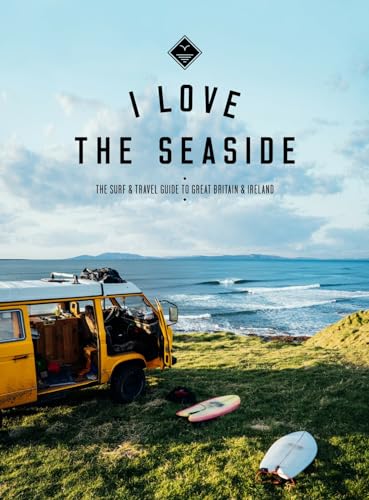 I Love the Seaside Great Britain & Ireland