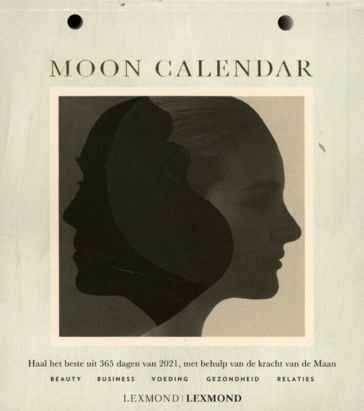 Moon Calendar 2021: Haal het beste uit 365 dagen van 2021, met behulp van de magische kracht van de Maan. Beauty, Business, Voeding, ... Business, Voeding, Gezondheid,Relaties.)