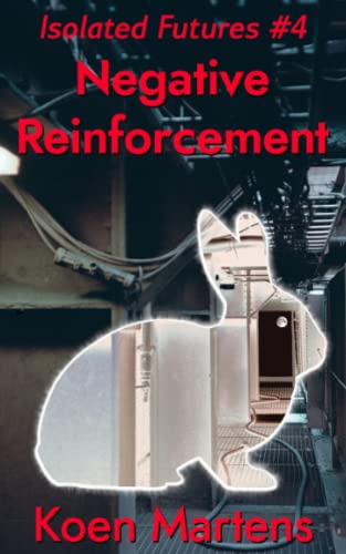 Negative Reinforcement (Isolated Futures)