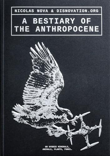 A Bestiary of the Anthropocene