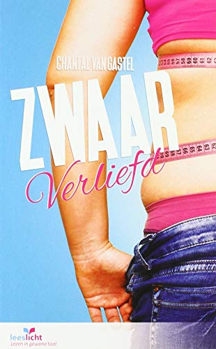 Zwaar verliefd: in makkelijke taal (Zwaar-verliefd-trilogie, 1)