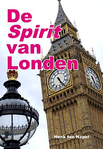 De spirit van Londen: inspirerende wandelingen tussen glas en steen