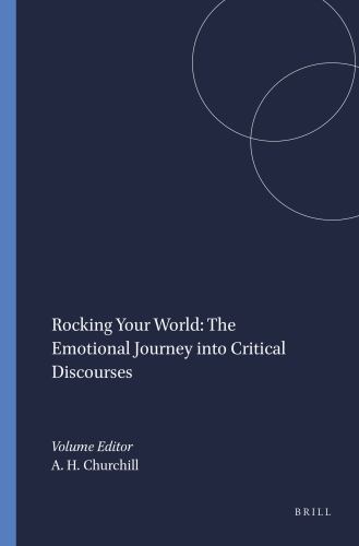 Rocking Your World: The Emotional Journey into Critical Discourses