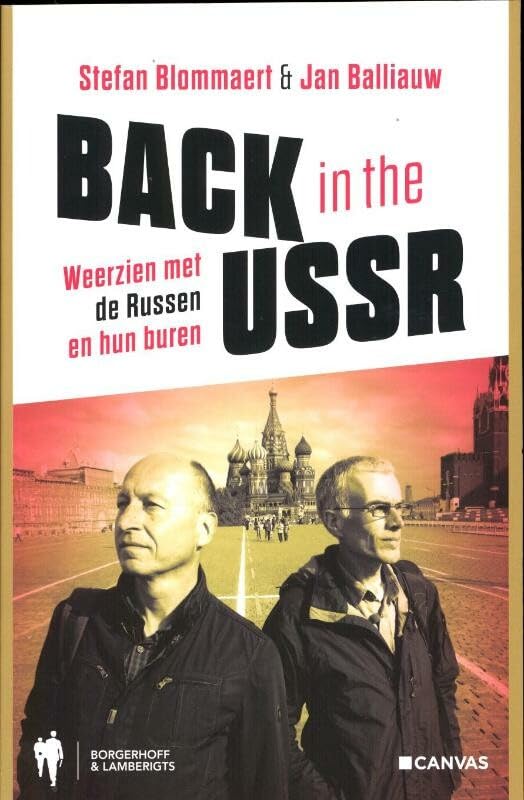 Back in the USSR: weerzien met de Russen en hun buren