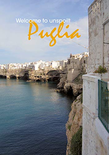 Welcome to Unspoilt Puglia