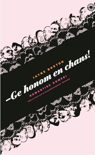 Ge honom en chans! : romantisk komedi