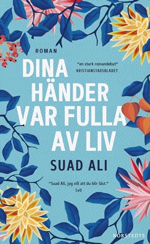 Dina händer var fulla av liv