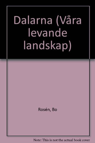 Dalarna (Va?ra levande landskap) (Swedish Edition)