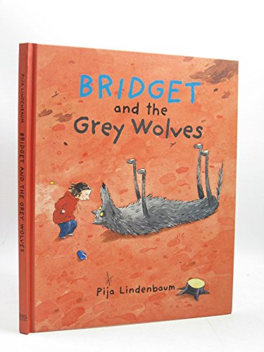 BRIDGET AND THE GREY WOLVES