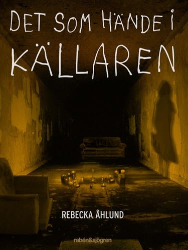 Det som hände i källaren: 3 (Ella)